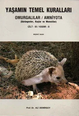 Yaşamın Temel Kuralları Omurgalılar / Amniyota (Sürüngenler Kuşlar ve Memeliler) Cilt III / Kısım II