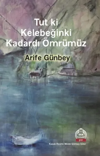 Tut ki Kelebeğinki Kadardı Ömrümüz