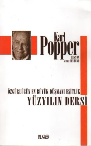 Yüzyılın Dersi; Özgürlüğün En Büyük Düşmanı Eşitlik