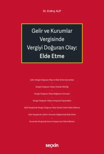 Gelir ve Kurumlar Vergisinde Vergiyi Doğuran Olay: Elde Etme