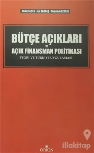 Bütçe Açıkları ve Açık Finansman Politikası