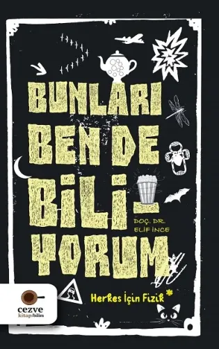 Bunları Ben de Biliyorum; Herkes İçin Fizik
