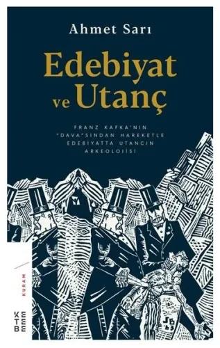 Edebiyat ve Utanç Franz Kafka'nın Dava'sından Hareketle Edebiyatta Uta
