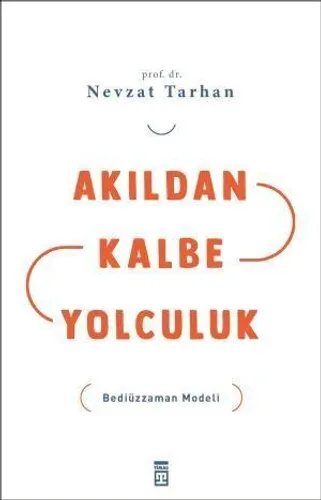 Akıldan Kalbe Yolculuk