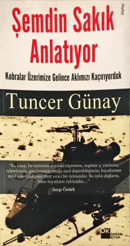 Şemdin Sakık Anlatıyor- Kobralar Üzerimize Gelince Aklımızı Kaçırıyorduk