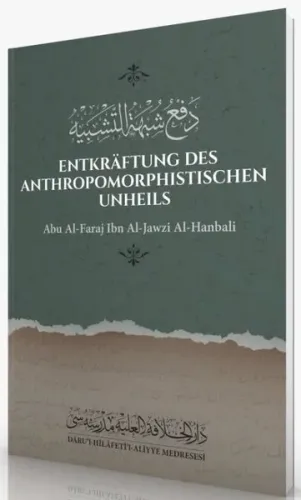 Entkraftung Des Anthropomorphistischen Unheils Abu Al-Faraj İbn Al-Jawzi Al-Hanbali