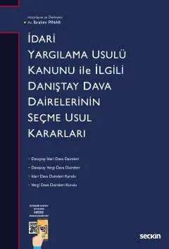 İdari Yargılama Usulü Kanunu ile İlgili Danıştay Dava Dairelerinin Seçme Usul Kararları