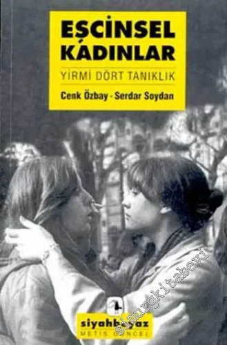 Eşcinsel Kadınlar: Yirmi Dört Tanıklık -        2003