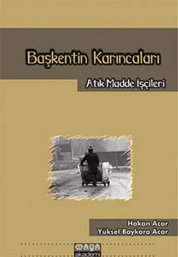 Başkentin Karıncaları; Atık Madde İşçileri