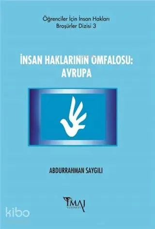 İnsan Haklarının Omfalosu: Avrupa