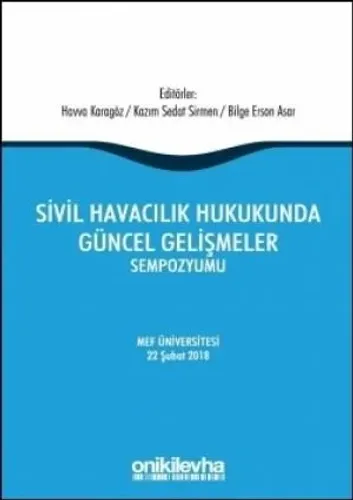 Sivil Havacılık Hukukunda Güncel Gelişmeler Sempozyumu