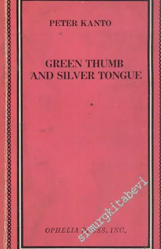 Green Thumb And Silver Tongue -