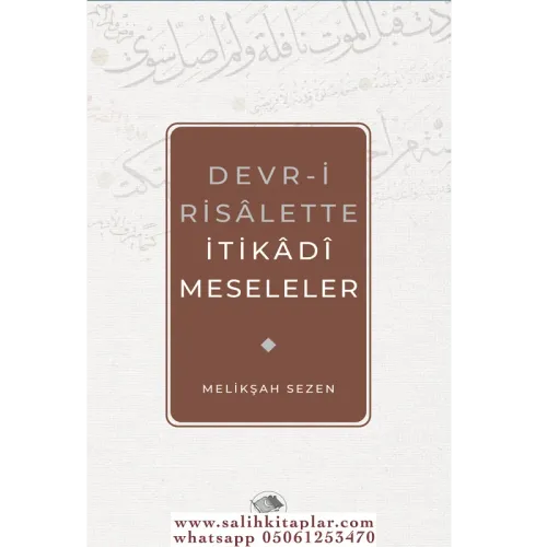 DEVRİ RİSALETTE İTİKADİ MESELELER Melikşah Sezen