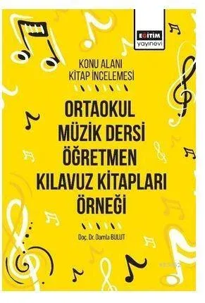 Konu Alanı Kitap İncelemesi: Ortaokul Müzik Dersi Öğretmen Kılavuz Kitapları Örneği