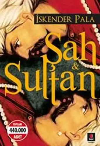 ŞAH VE SULTAN