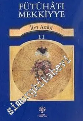 Fütuhat-ı Mekkiyye, Cilt: 11 -         2025