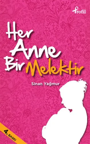 Her Anne Bir Melektir (Cep Boy)