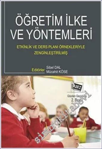 Öğretim İlke ve Yöntemleri Etkinlik ve Ders Planı Örnekleriyle Zenginleştirilmiş -        2022