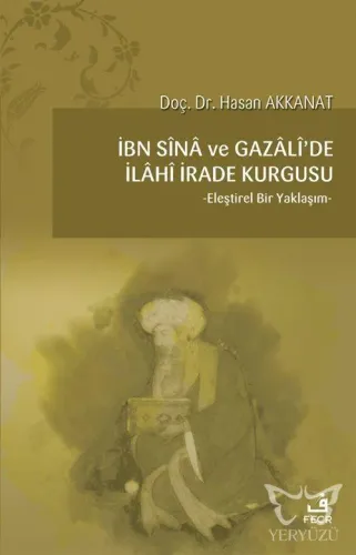 İbn Sina ve Gazali'de İlahi İrade Kurgusu