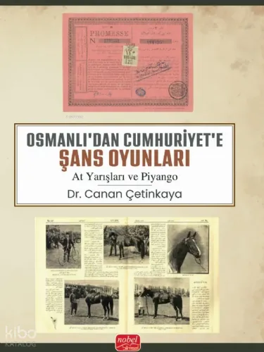 Osmanlı'dan Cumhuriyet'e Şans Oyunları;At Yarışları ve Piyango