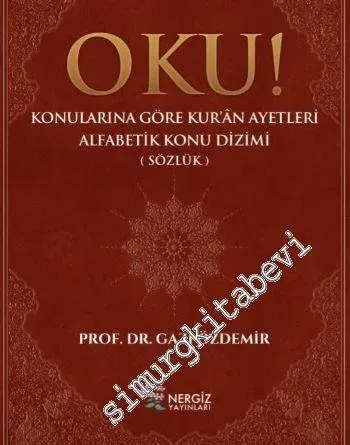 Oku ! Konularına Göre Kur'an Ayetleri, Alfabetik Konu Dizimi - Sözlük -