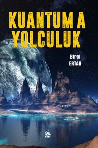 Kuantum'a Yolculuk