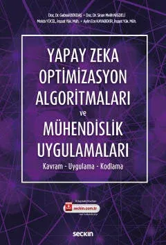 Yapay Zeka Optimizasyon Algoritmaları ve Mühendislik Uygulamaları