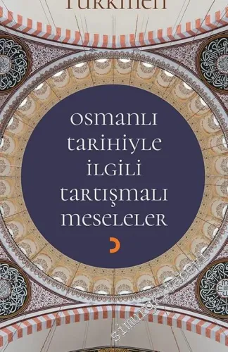 Osmanlı Tarihiyle İlgili Tartışmalı Meseleler -         2017