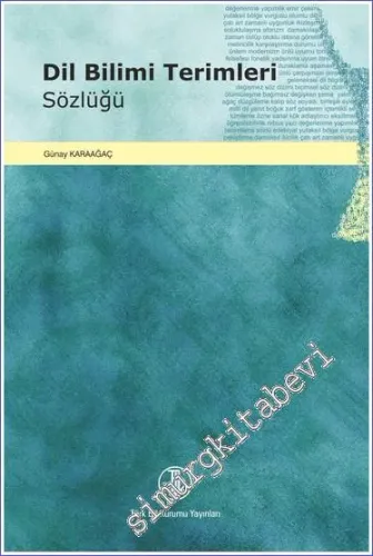 Dil Bilimi Terimleri Sözlüğü  -         2022