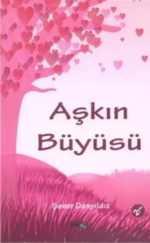 Aşkın Büyüsü Şener Danyıldız