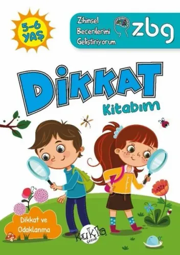 5 - 6 Yaş Dikkat Kitabım - Dikkat ve Odaklanma - ZBG Zihinsel Becerilerimi Geliştiriyorum Kukla 9786052211762