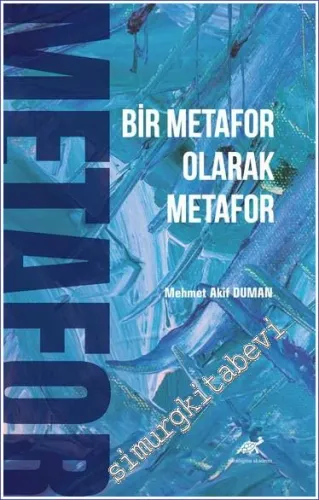 Bir Metafor Olarak Metafor -         2022