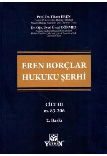 Eren Borçlar Hukuku Şerhi Cilt I - III (3 Cilt)