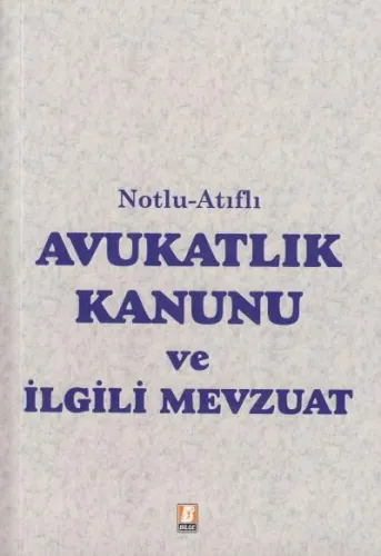 Avukatlık Kanunu ve İlgili Mevzuat