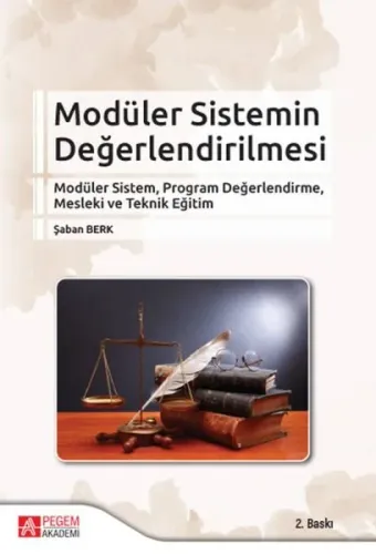 Modüler Sistemin Değerlendirilmesi; Modüler Sistem, Program Değerlendirme, Mesleki ve Teknik Eğitim