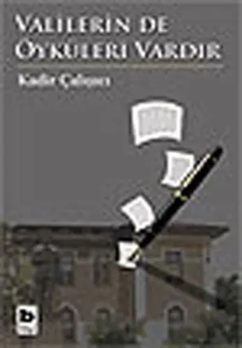 Valilerin de Öyküleri Vardır