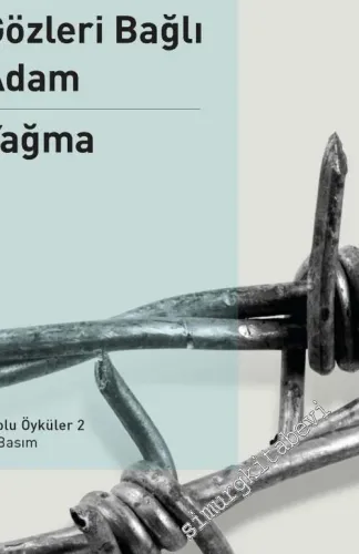 Toplu Öyküler 2: Gözleri Bağlı Adam / Yağma -        2016
