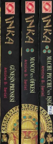 İnka / Güneşin Prensesi-İnka / Manco'nun Öfkesi-İnka / Machu Picchu'nun Işığı (3 Kitap)