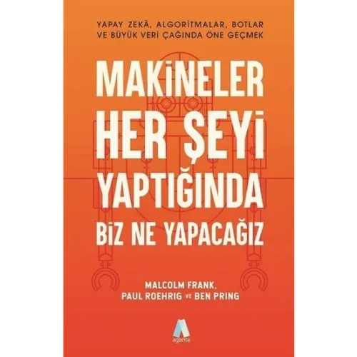 Makineler Her Şeyi Yaptığında Biz Ne Yapacağız