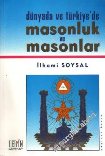 Dünyada ve Türkiye'de Masonluk ve Masonlar -        2004