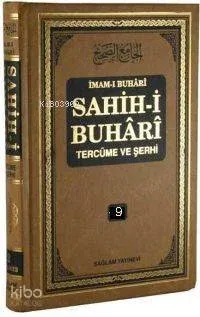 Sahih-i Buhari Tercüme ve Şerhi cilt 9; Hadis No: 5636 - 6445