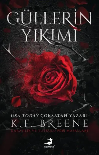 Güllerin Yıkımı - Olimpos Yayınları Kitap Dolu Günler Diler...