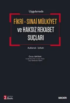 Fikri-Sınai Mülkiyet ve Haksız Rekabet Suçları