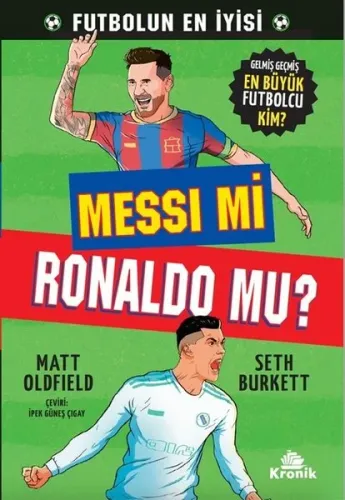 Messi Mi Ronaldo Mu? Gelmiş Geçmiş En Büyük Futbolcu Kim?
