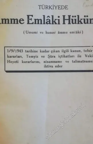 Türkiye'de Amme Emlaki Hükümleri: Umumi ve Hususi Amme Emlaki -        1943