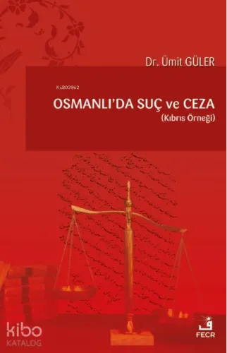 Osmanlı’da Suç Ve Ceza