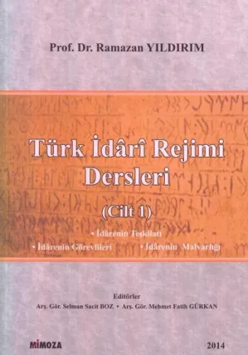 Türk İdari Rejimi Dersleri (Cilt 1)