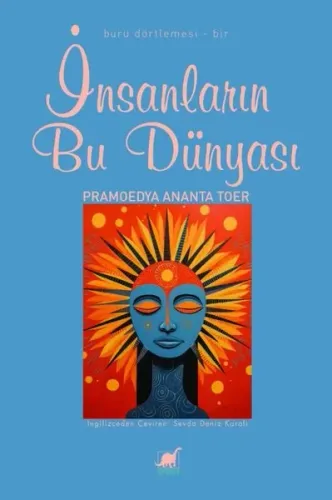 İnsanların Bu Dünyası - Buru Dörtlemesi - Bir
