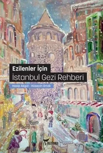 Ezilenler İçin İstanbul Gezi Rehberi