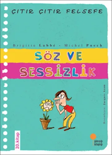 Söz ve Sessizlik; Çıtır Çıtır Felsefe 20